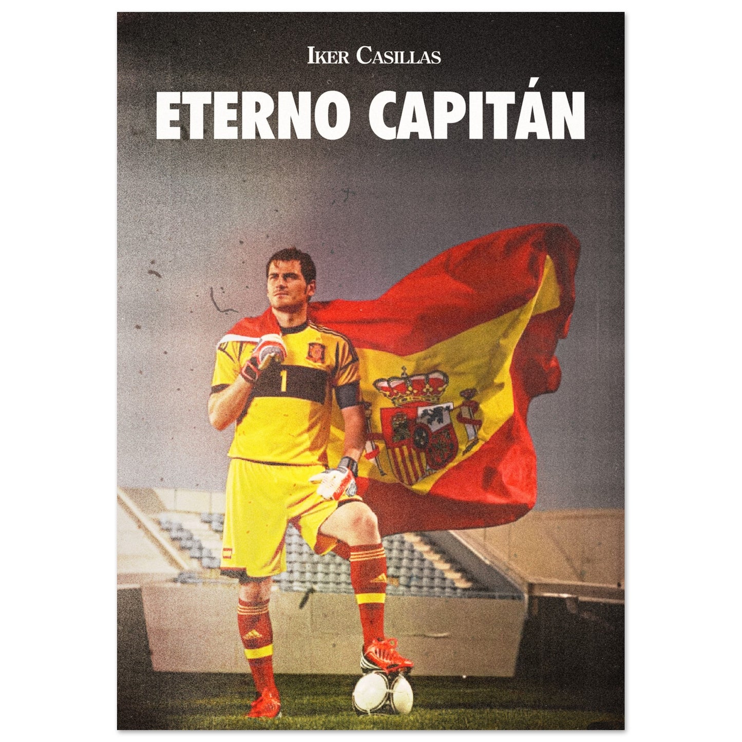 Iker Casillas - Eterno Capitán